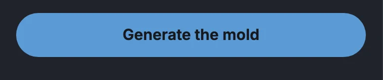 The “Generate the mold” button